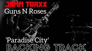 Paradise City  Backing Track [upl. by Esinrahs589]