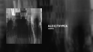 HORVS  ALEXITHYMIA [upl. by Emma140]