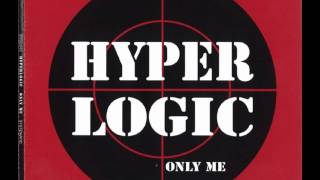 Hyperlogic  Only Me [upl. by Ecneitap]