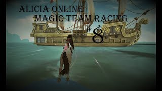 Alicia Online  Magic Team Racing 8 [upl. by Joanie413]