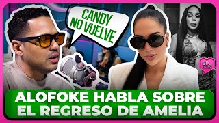 ALOFOKE CUENTA LA VERDAD SOBRE EL REGRESO DE AMELIA Y DESMIENTE VUELVA CANDY [upl. by Nosniv]