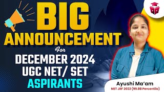 UGC NET DEC 2024  Big Announcement for December 2024 UGC NET SET Aspirants 🚀  Ayushi mam [upl. by Artiek991]