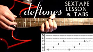 Deftones Sextape Guitar Lesson  Sextape Deftones Tab  Sextape Deftones Guitar  Tabs  Chords [upl. by Latsyrhk]