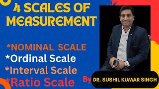 Types of Measurement Scale NominalOrdinalInterval amp Ratio Scales॥ Explained By Dr Sushil Singh॥ [upl. by Veronique]