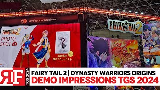 Fairy Tail 2 amp Dynasty Warriors Origins Demo Impressions at Koei Tecmo Booth TGS 2024 [upl. by Airdnax544]