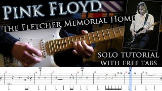 Pink Floyd  The Fletcher Memorial Home guitar solo lesson with tablatures and backing track [upl. by Siloum]