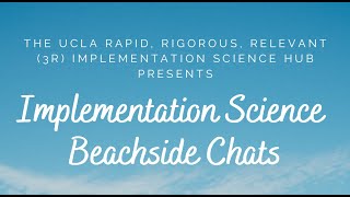 Implementation Science Beachside Chat Reflections and Updates on Hybrid Designs [upl. by Dinsmore]