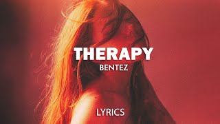 Bentez  Therapy Lyrics [upl. by Nosirrag7]