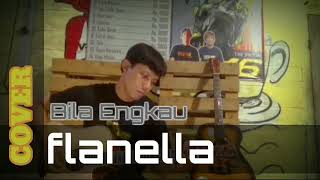 Flanella Bila EngkauSingle Cover [upl. by Ika]