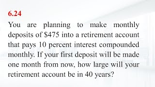 624 You are planning to make monthly deposits of 475 into a retirement account that pays 10 [upl. by Raybourne]