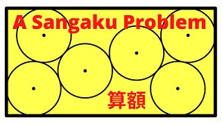 A Sangaku Puzzle Japanese Temple Problem [upl. by Giulio]