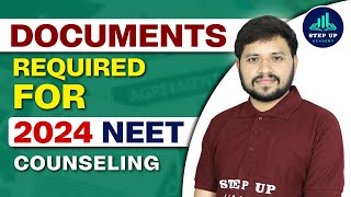 Essential Documents for NEET UG 2024 Counselling  Complete Guide [upl. by Heywood31]