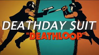 Deathloop  Deathday Suit AchievementTrophy Guide [upl. by Hermosa172]