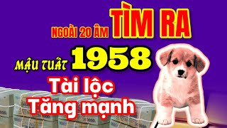 Ngoài 20 âm Thầy tử vi tìm thấy Mậu Tuất 1958 có tài lộc tăng mạnh Tiền thăng Cấp [upl. by Delgado]