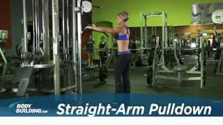 StraightArm Pulldown  Back Exercise  Bodybuildingcom [upl. by Rutledge]