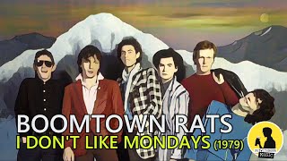 BOOMTOWN RATS  I DONT LIKE MONDAYS 1979 [upl. by Sitoeht]