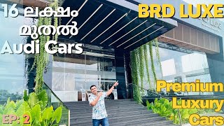 12 ലക്ഷം മുതൽ ലക്ഷ്വറി കാറുകൾ  BRD Preowned Luxury Car Showroom Premium Used Car Luxury Car Sale [upl. by Selmner169]