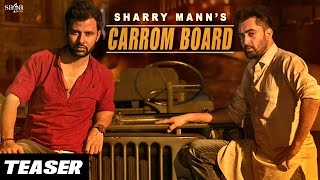 Sharry Mann  CARROM BOARD Official Teaser  Full Video On 10th Aug  New Punjabi Song 2016 [upl. by Henigman]