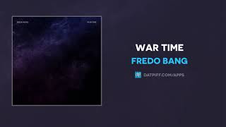 Fredo Bang  War Time AUDIO [upl. by Andrien473]