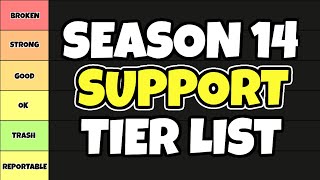 Challenger SUPPORT MAKES SEASON 14 SUPPORT SOLOQ TIER LIST  141 LEAGUE OF LEGENDS [upl. by Dieterich]