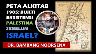 PETA ALKITAB 1905 BUKTI EKSISTENSI PALESTINA SEBELUM ISRAEL [upl. by Neelahs694]