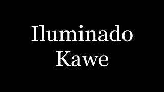 KAWEILUMINADOLETRA [upl. by Dukie]