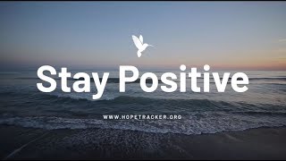 Quotes to Help You Stay Positive [upl. by Metts]