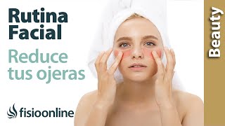 Rutina FACIAL para decir ADIÓS a las OJERAS y BOLSAS de los OJOS [upl. by Isman]