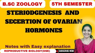 Steroidogenesis and secretion of Ovarian hormones B Sc zoologyReproductive Biologybsczoology [upl. by Aiyt]