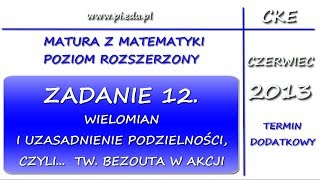 Zadanie 12 Matura dodatkowa z matematyki czerwiec 2013 PR Wielomiany [upl. by Anemolihp]