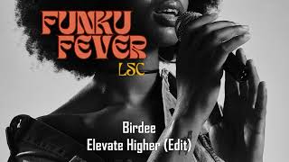 Birdee  Elevate Higher Edit [upl. by Evars]