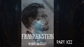 Frankenstein By Mary ShelleyPart 12 [upl. by Tegdig]