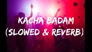 KACHA BADAM🔥  Slowed amp Reverb 🔥 [upl. by Boniface]