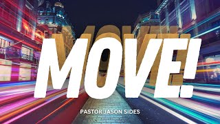 quotMOVEquot by Pastor Jason Sides [upl. by Ofella611]