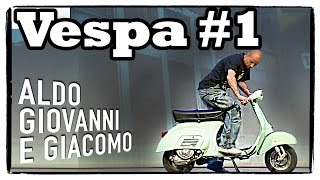 Anplagghed  La Vespa 1 di 3  Aldo Giovanni e Giacomo [upl. by Livingston]