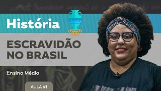 Escravidão no Brasil​  História  Ensino Médio [upl. by Enniroc]