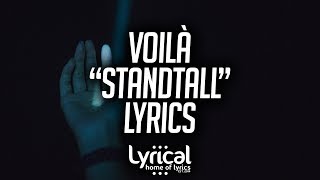 VOILÀ  Stand Tall Lyrics [upl. by Yziar]