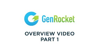 GenRocket Overview Video Part 1 [upl. by Zap]