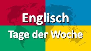 Englisch lernen Teil 1  Tage der Woche [upl. by Cohlier]