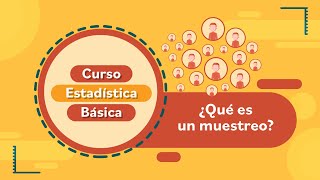 Qué es el muestreo l Curso de Estadística Básica [upl. by Akeyla]