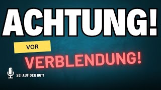 ACHTUNG vor Verblendung [upl. by Htaeh]