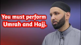 You must perform Umrah and HajjDrOmar Suleiman [upl. by Salangi749]