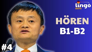 JACK MA  B2 Deutsch Podcast  B1B2 Deutsch Hören [upl. by Nosneb]