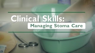 Clinical Skills Managing Stoma Care [upl. by Dreher]