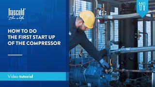 Frascold  How to do the first start up of the compressor [upl. by Averill]