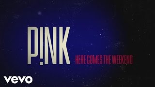 Pnk  Here Comes The Weekend Official Lyric Video [upl. by Uah862]