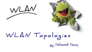 2 WLAN TopologiesWLAN شرح [upl. by Latihs]