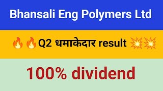 Bhansali Eng Polymers Ltd Q2 result🚀 BEPL😏😏 100 dividend [upl. by Asirralc]