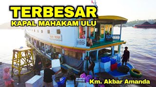 TERBESAR KAPAL SUNGAI MAHAKAM KM AKBAR AMANDA DERMAGA MAHAKAM ULU SAMARINDA [upl. by Dleifniw778]