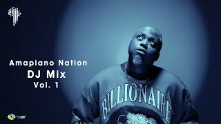 Amapiano Nation  DJ Mix Vol 1 by Dj Latas1Way [upl. by Kciredes233]